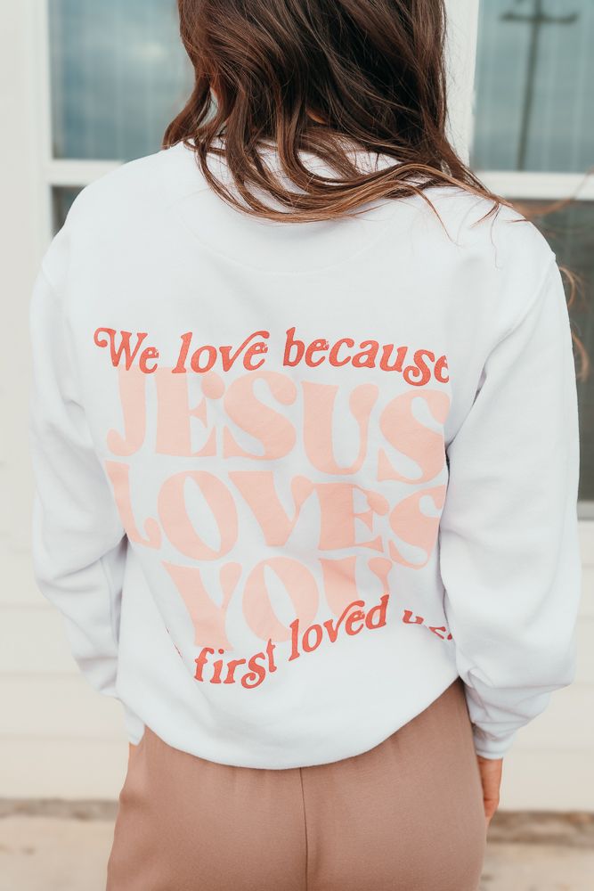 White Jesus Loves You Crewneck Sweatshirt